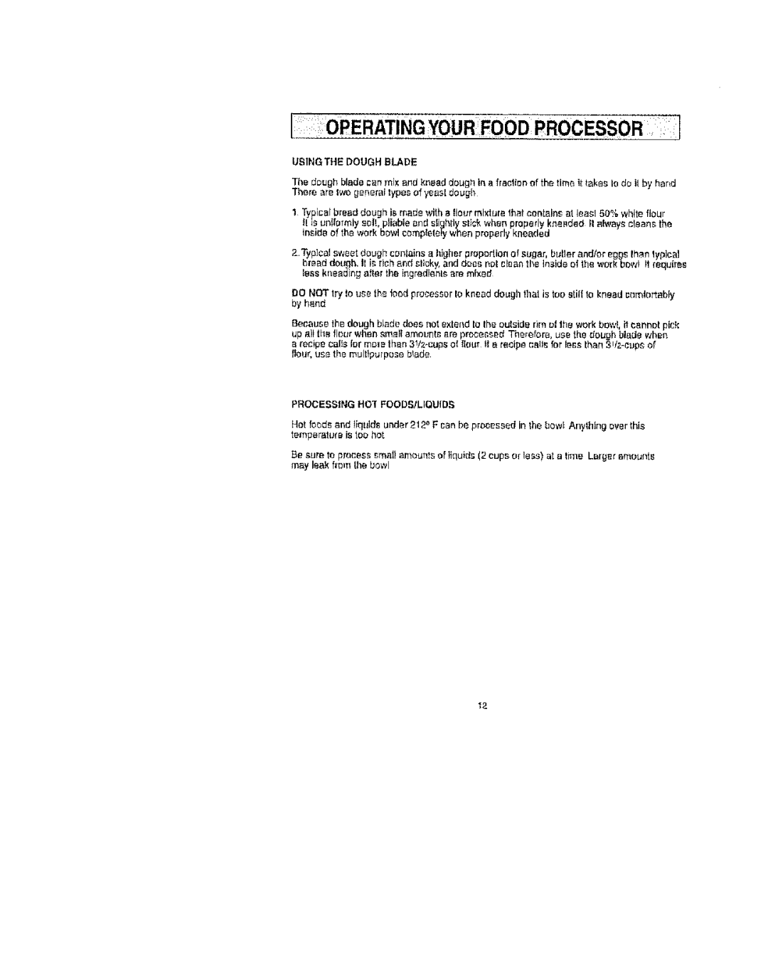 Kenmore 100.90002 manual Using the Dough Blade, Processing HOT FOODStLIQUIDS 