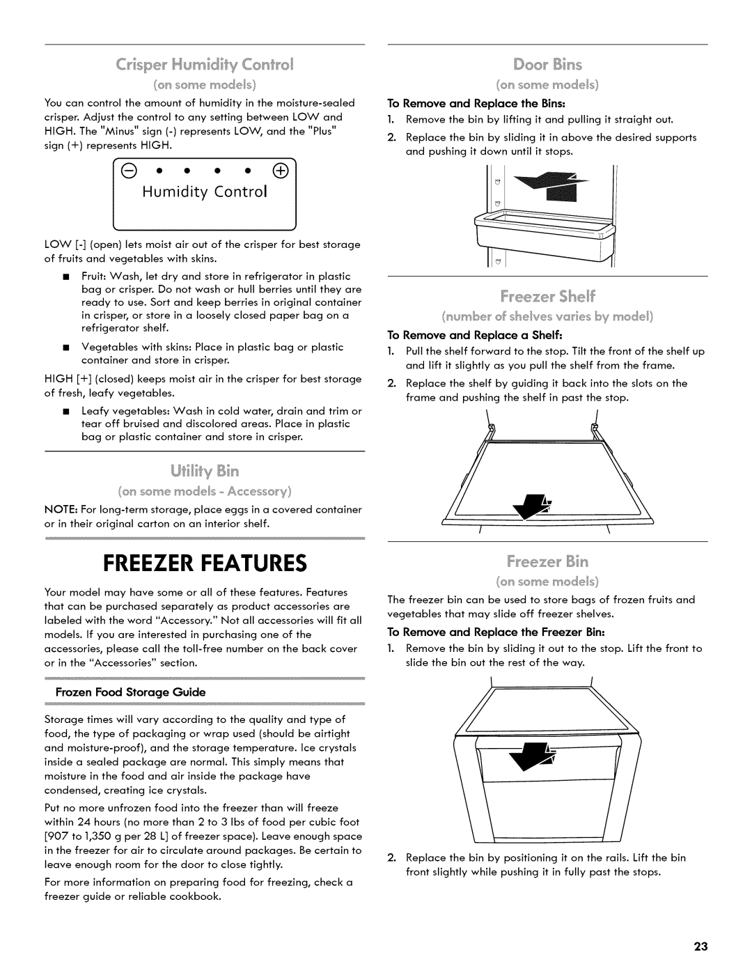 Kenmore 106.511800 manual Freezerfeatures, Humidity Control, Eeze ,Shelf 