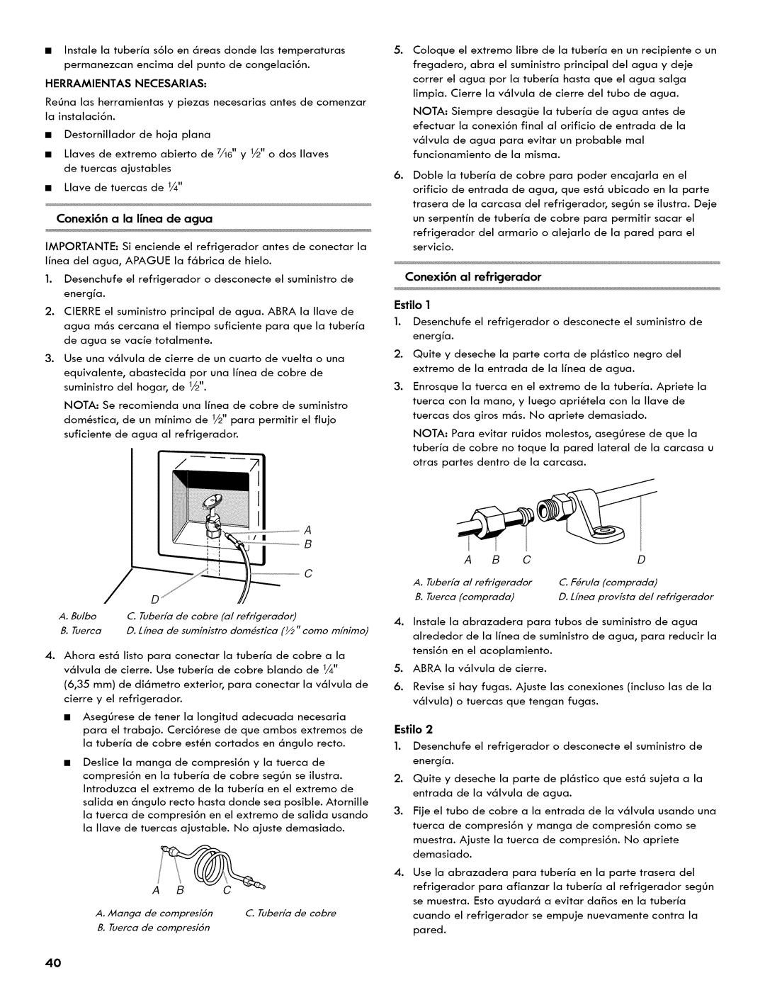 Kenmore 106.511800 manual Herramientas Necesarias, Conexi6n a la Ifnea de agua, Conexi6n al refrigerador Estilo 