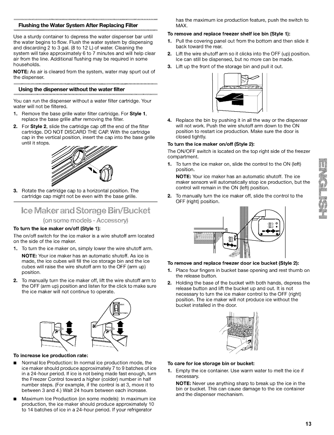 Kenmore 10653259201 manual Flushing the Water System After Replacing Filter, Using the dispenser without the water filter 