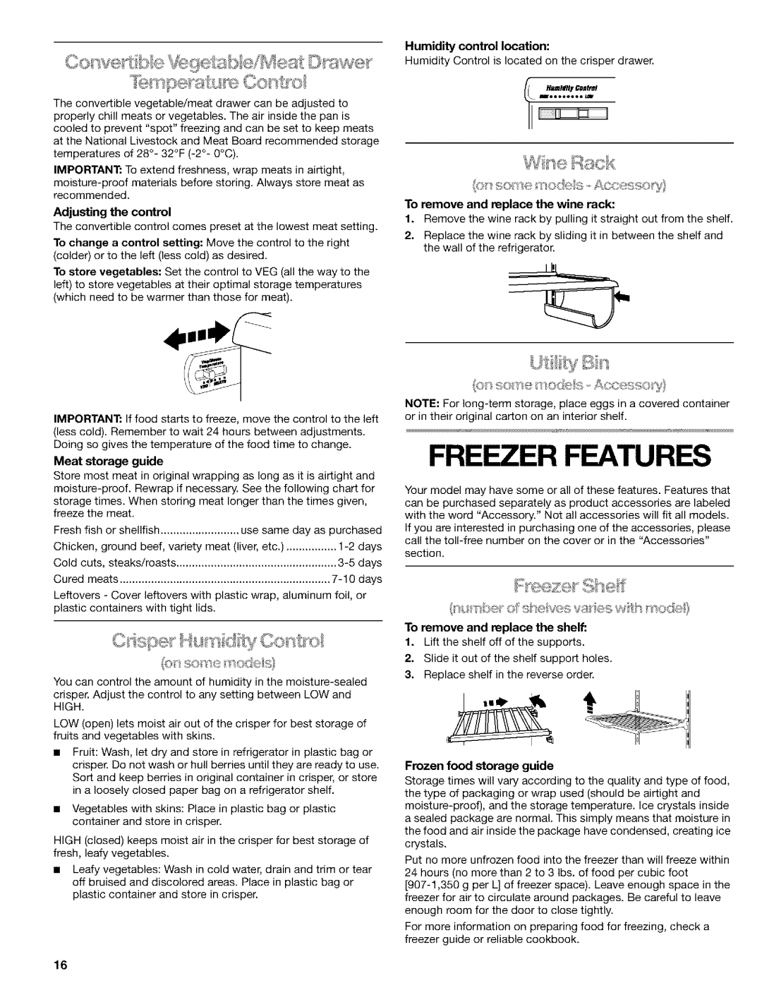 Kenmore 10653082300, 10653392300, 10653394300 Humidity Control is located on the crisper drawer, Be o she/ve vaeswth o le 