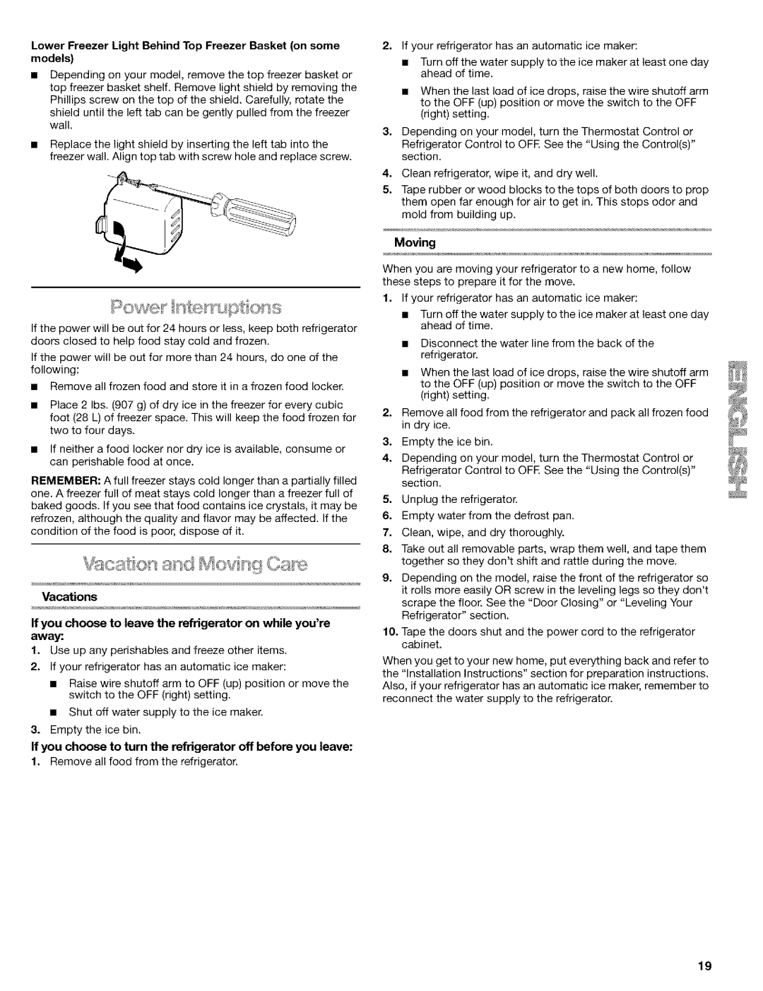 Kenmore 10653394300, 10653392300, 10653384300, 2260872 If you choose to turn the refrigerator off before you leave, Moving 