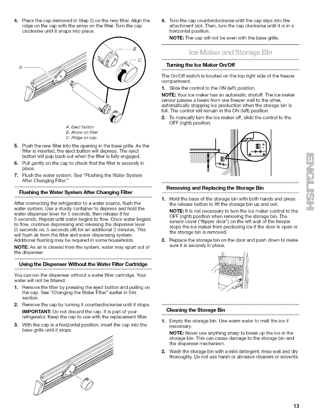 Kenmore 10656834601, 106.57022601 manual Flushing the Water System After Changing Filter, Turning the Ice Maker On/Off 