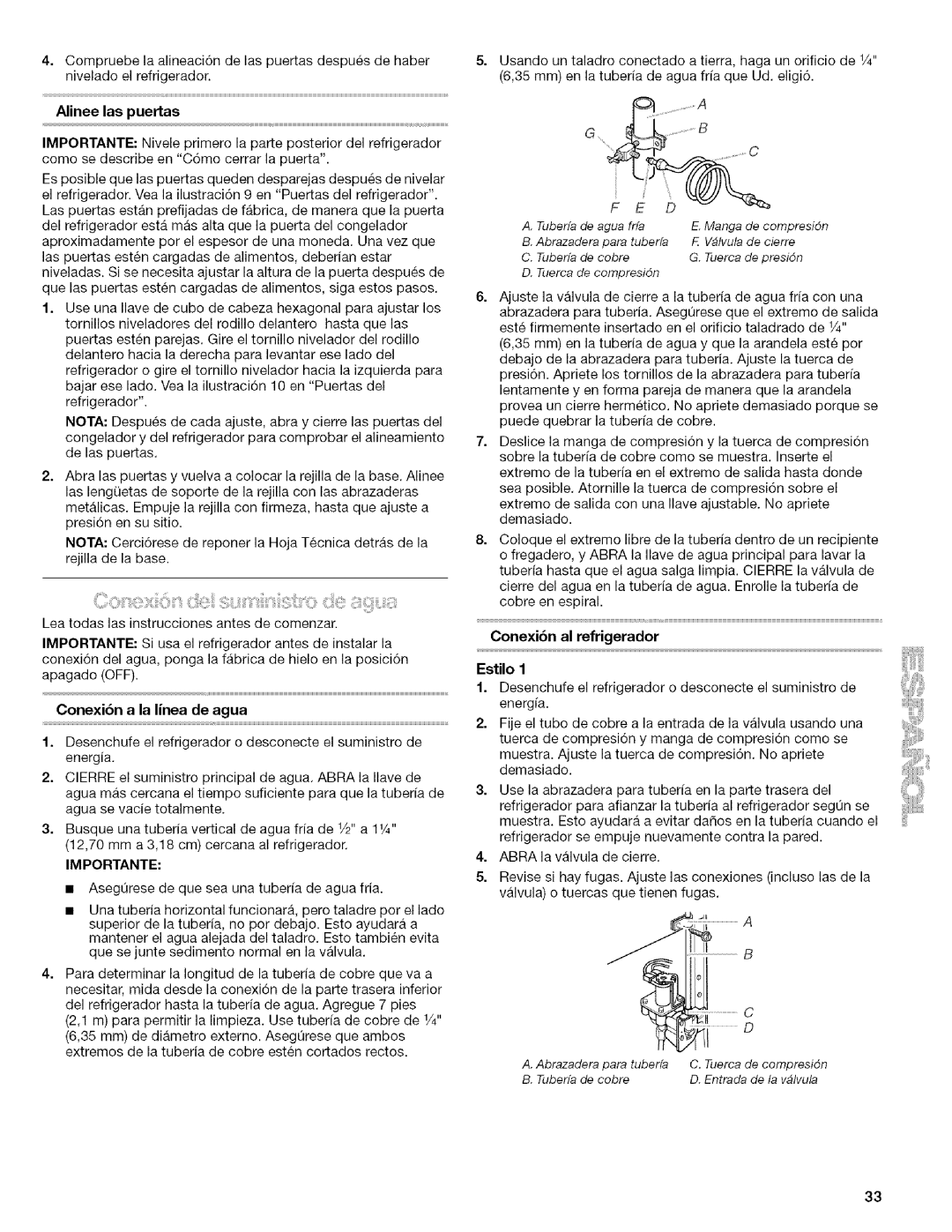 Kenmore 10656834603, 106.57022601 manual Alinee las puertas, Conexibn a la linea de agua, Conexibn al refrigerador Estilo 