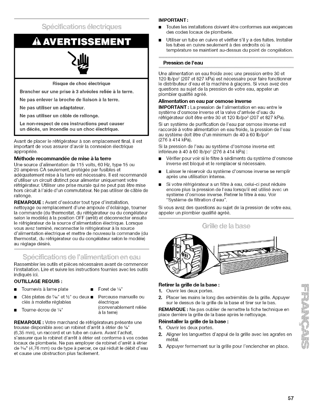 Kenmore 10657074601 Mthode recommande de raise la terre, Outillage Requis, Preseion de Ieau, Retirer la grille de la base 