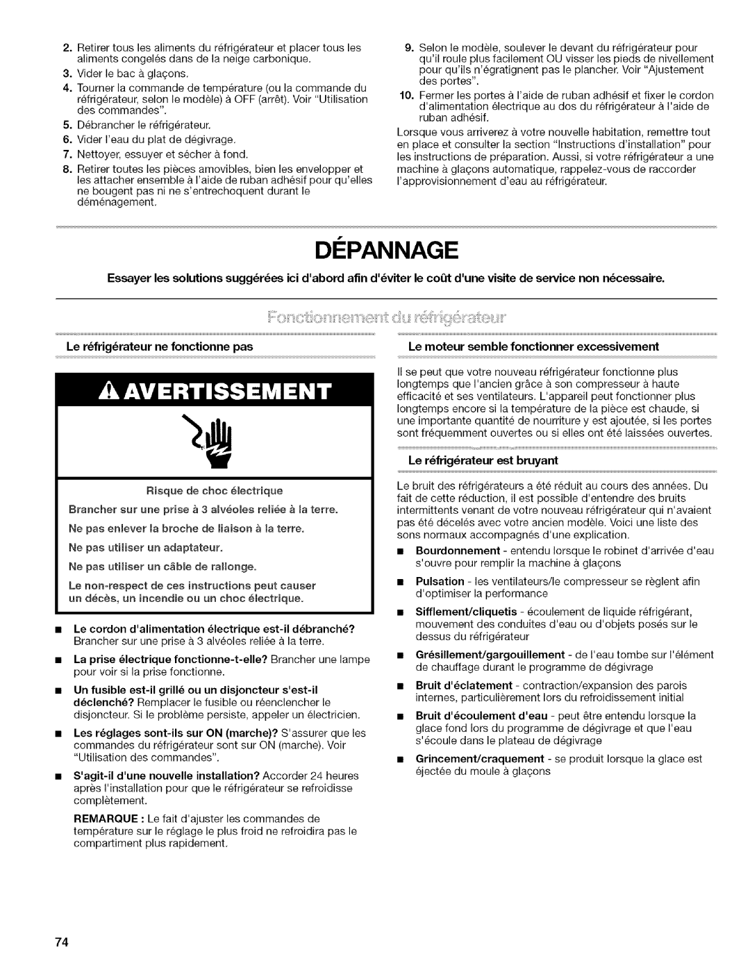 Kenmore 10656829601, 106.57022601 Depannage, Le rfrigrateur est bruyant, Un fusible est-ilgrille ou un disjoncteur sest-il 