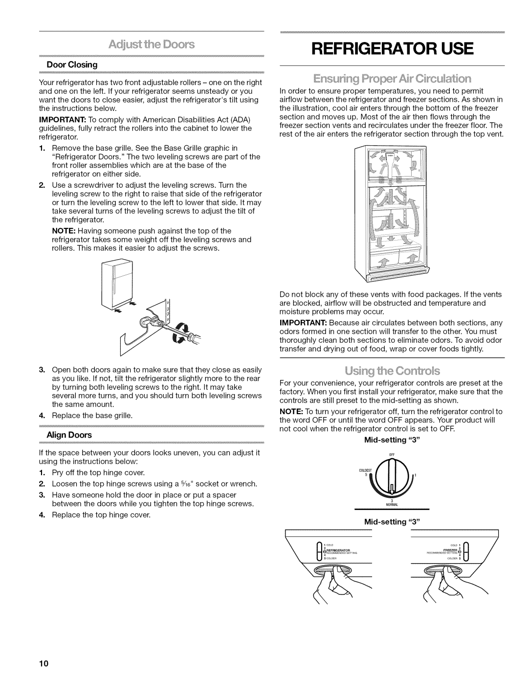 Kenmore TOP-MOUNT REFRIGERATOR, 106.602389, 70238900, 103.311849 Refrigerator USE, Door Closing, Align Doors, Mid-setting 