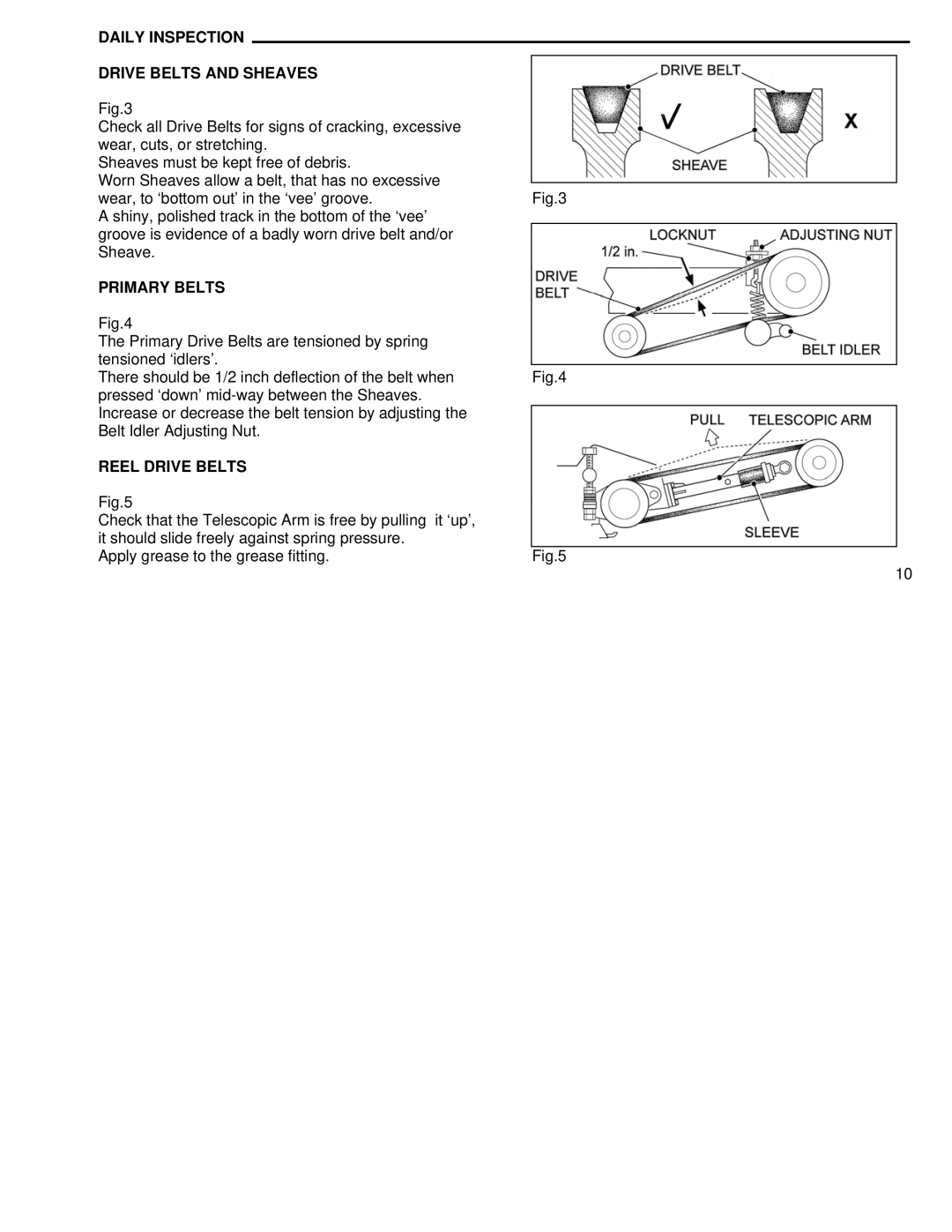 Kenmore 3, 11, 5, 7, 9 manual Daily Inspection Drive Belts and Sheaves, Primary Belts, Reel Drive Belts 