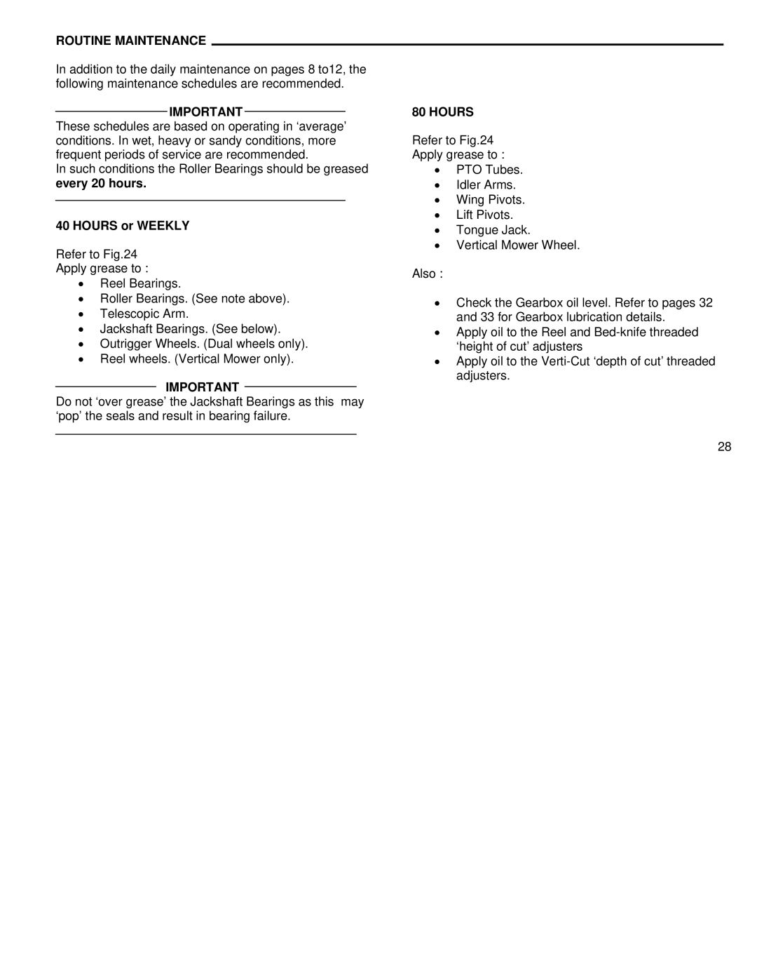 Kenmore 5, 11, 7, 3, 9 manual Routine Maintenance, Hours or Weekly 