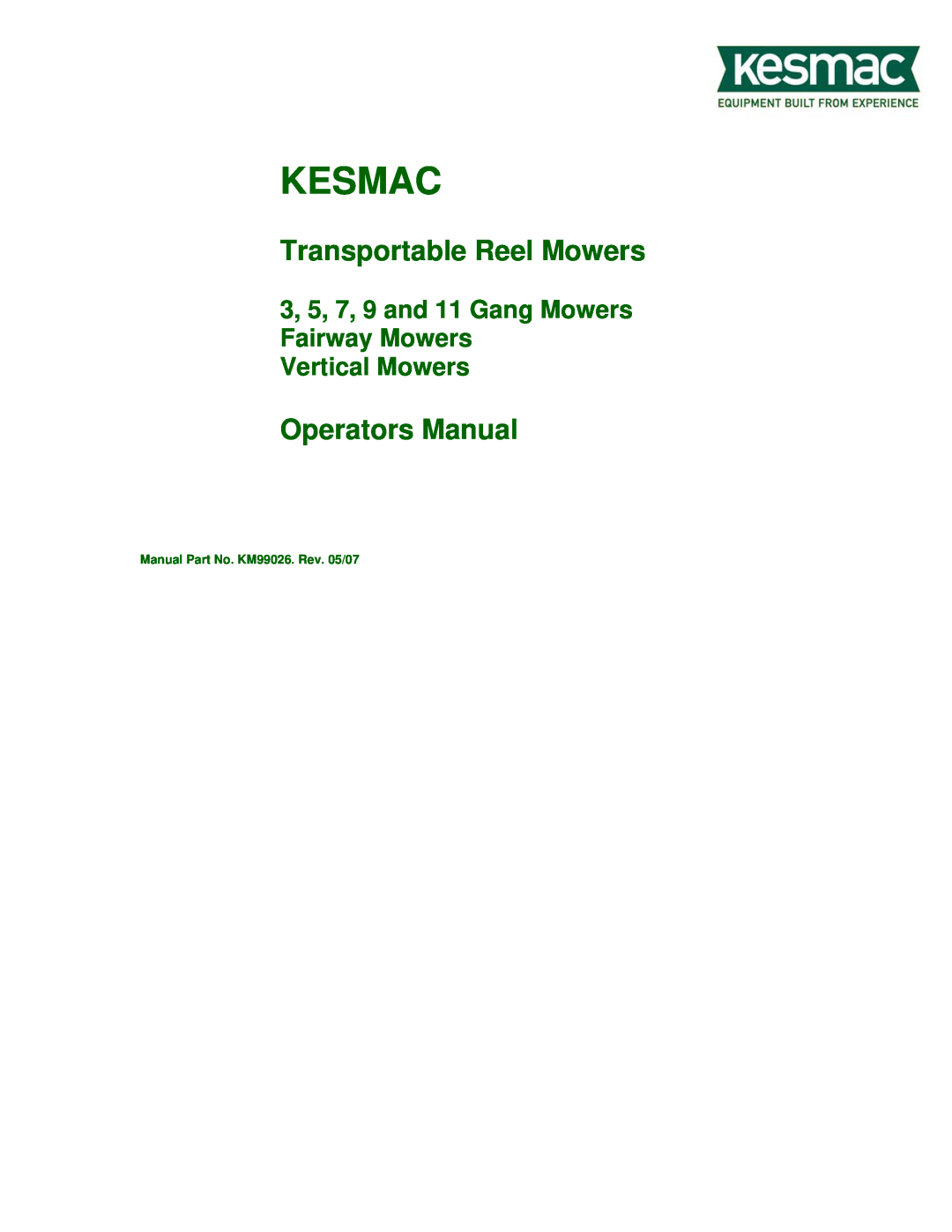 Kenmore manual Kesmac, Transportable Reel Mowers, Operators Manual, 3, 5, 7, 9 and 11 Gang Mowers Fairway Mowers 