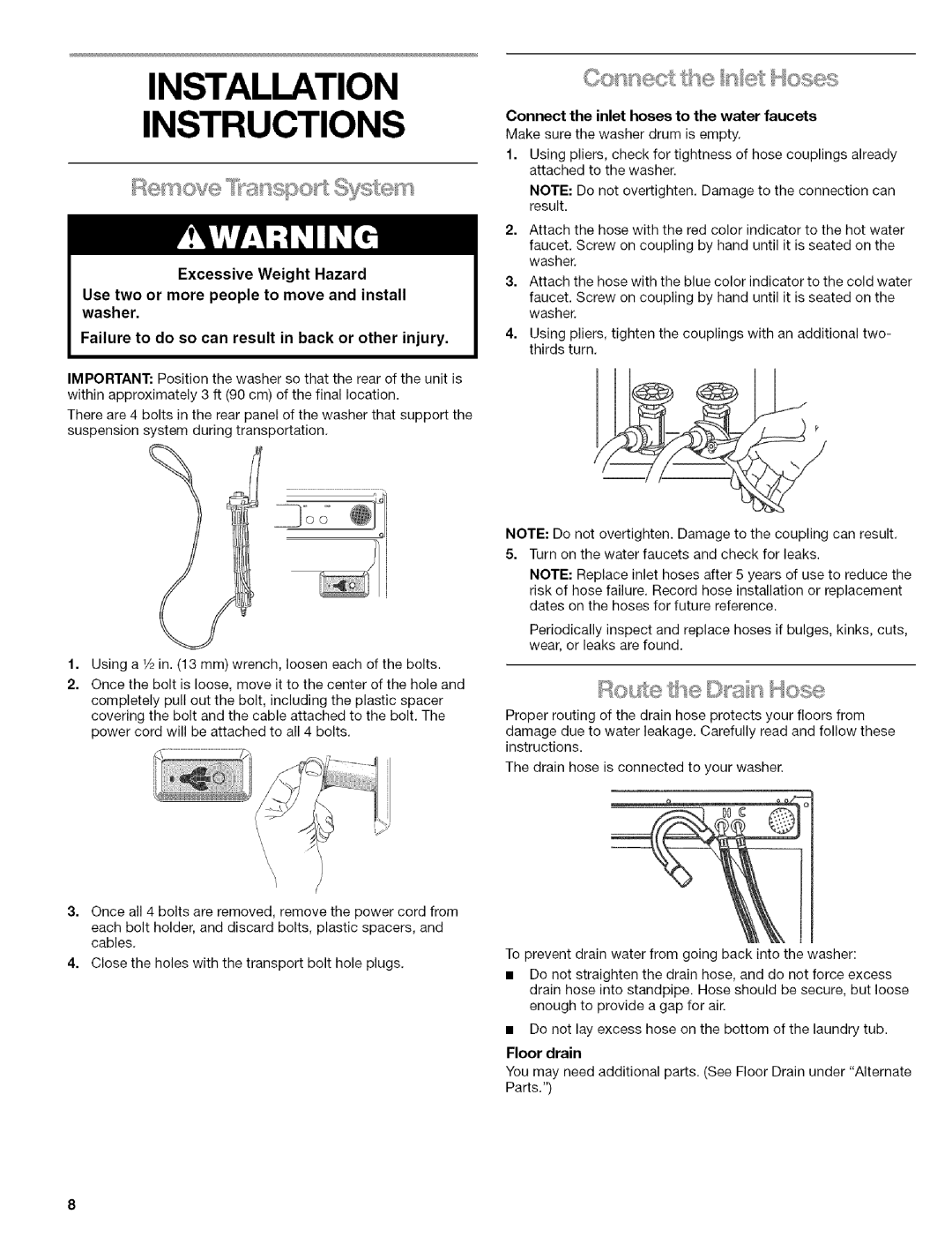 Kenmore 110 manual Installation Instructions, Connect the inlet hoses to the water faucets 