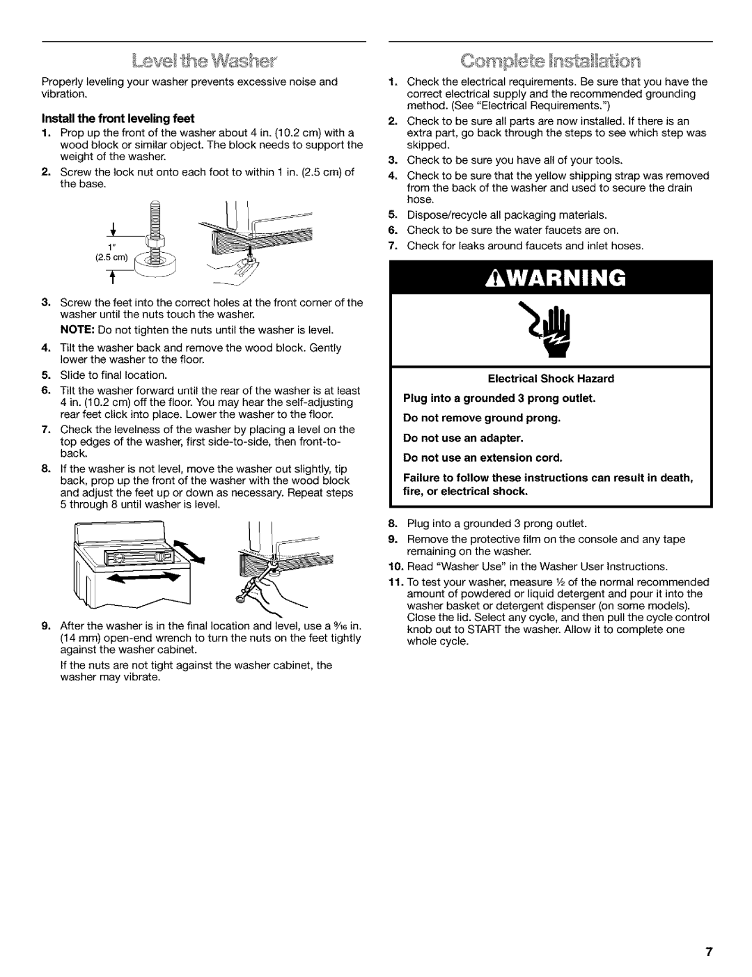 Kenmore 11015852400, 11016924500, 11024892300, 11026852500, 11022632100, 11016852500 Install the front leveling feet 