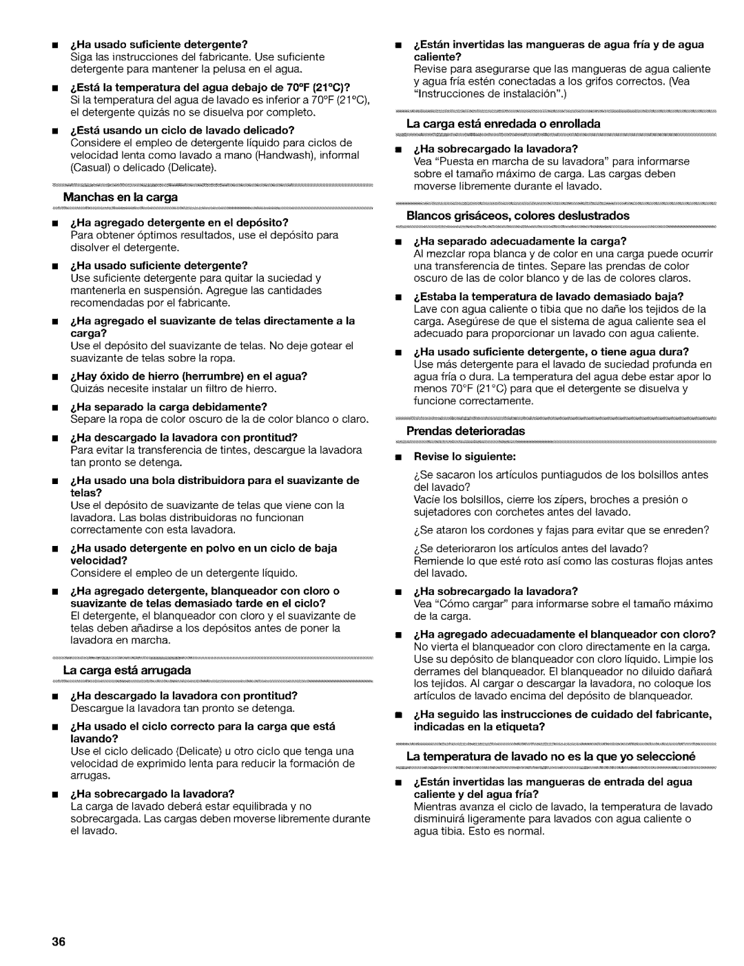 Kenmore 110.24975 manual Ha usado suficiente detergente?, Est& la temperatura del agua debajo de 70F 21O? 