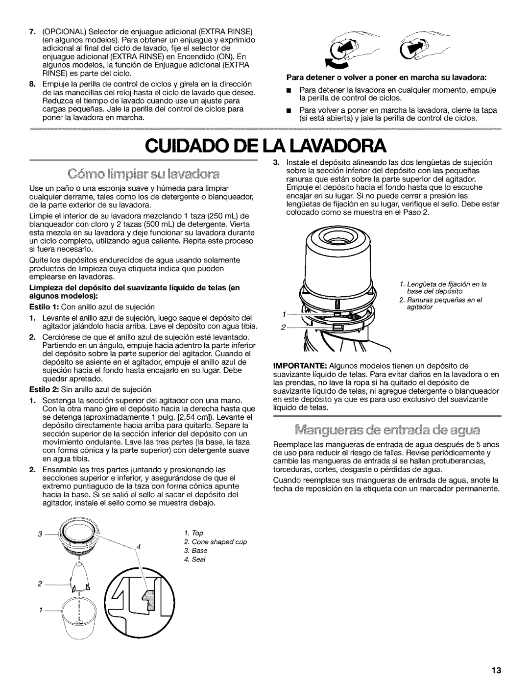 Kenmore 110.25852400 manual Cuidado DE LA Lavadora, Para detener o volver a poner en marcha su lavadora 