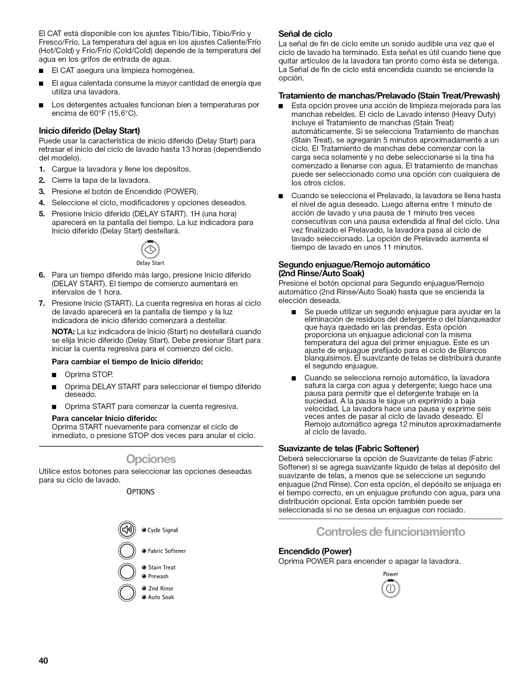 Kenmore 110.2807, 110.2806 manual Encendido Power, Sehal de ciclo, Tratamiento de manchas/Prelavado Stain Treat/Prewash 