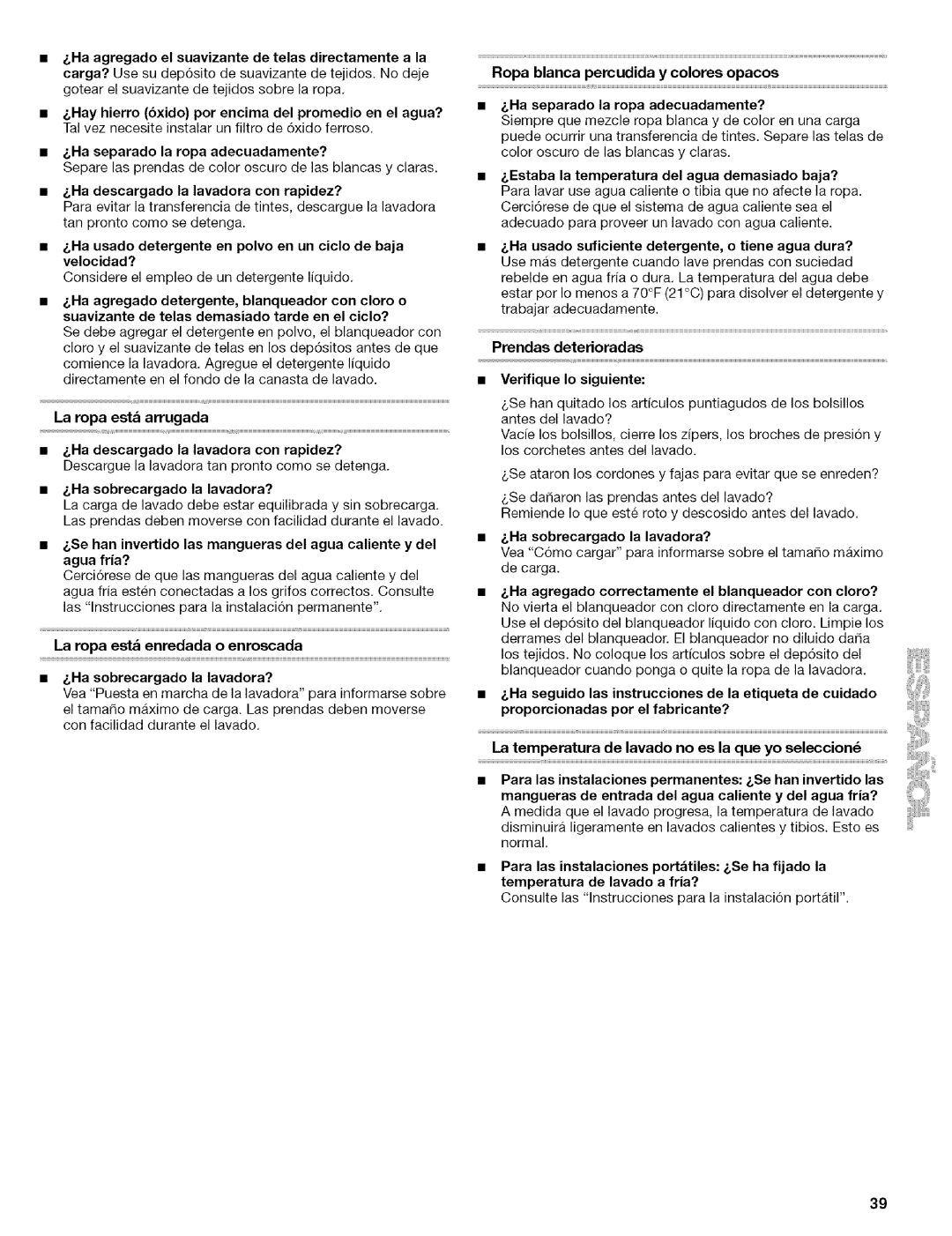 Kenmore 110.4418 manual Ha descargado la lavadora con rapidez?, Ha usado detergente en polvo en un ciclo de baja velocidad? 