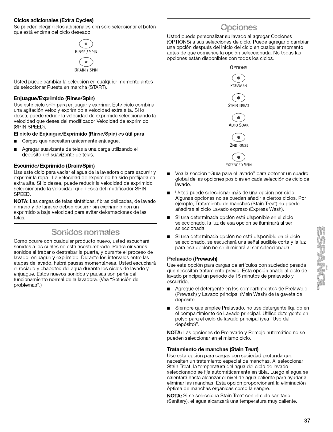 Kenmore 110.4292, 110.4493 Ciclos adicionales Extra Cycles, Enjuague/Exprimido Rinse/Spin, Escurrido/Exprimido Drain/Spin 