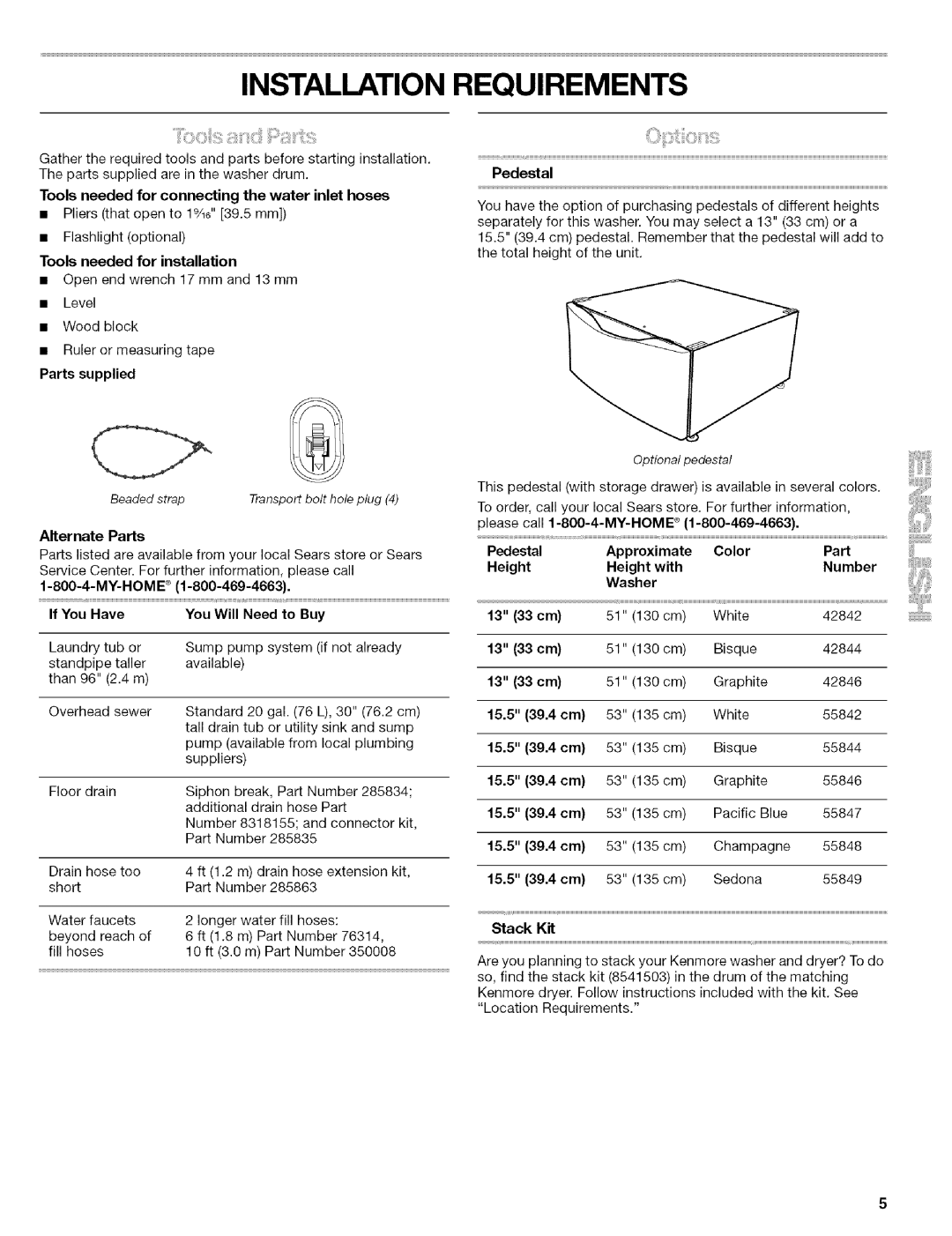 Kenmore 110.4586 Tools needed for connecting the water inlet hoses, Parts supplied, Alternate Parts, Pedestal, Stack Kit 