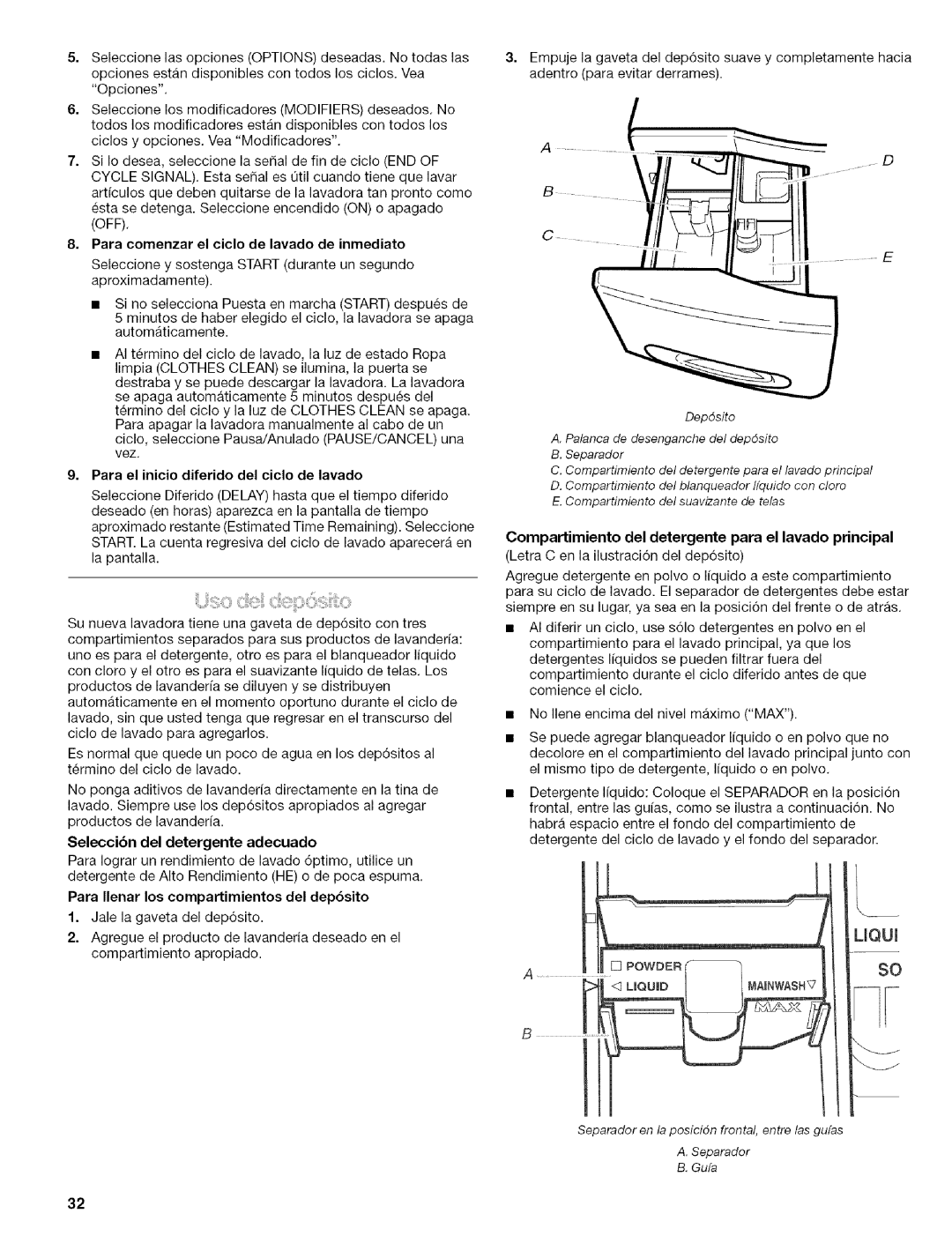 Kenmore 110.4596, 110.4597 Para comenzar el ciclo de lavado de inmediato, = Para el inicio diferido del ciclo de lavado 