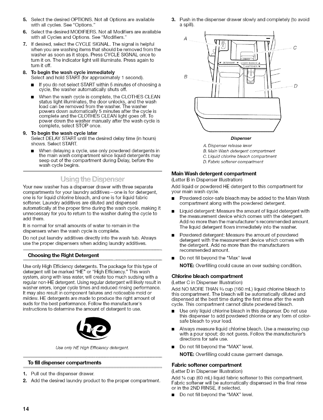 Kenmore 110.4647, 110.4646 To begin the wash cycle later, Choosing the Right Detergent, To fill dispenser compartments 