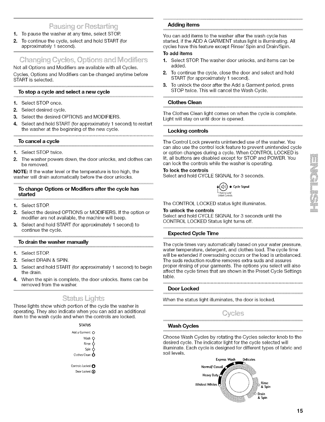 Kenmore 110.4646 To stop a cycle and select a new cycle, To cancel a cycle, To drain the washer manually, To add items 