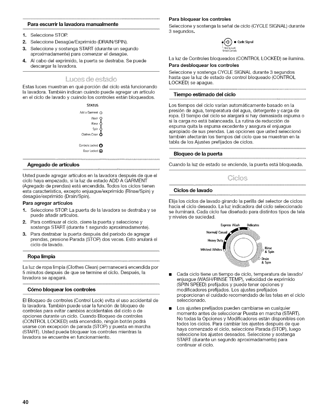 Kenmore 110.4647 Para escurrir la lavadora manualmente, Agregado de articulos, Para agregar articulos, Ropa limpia 