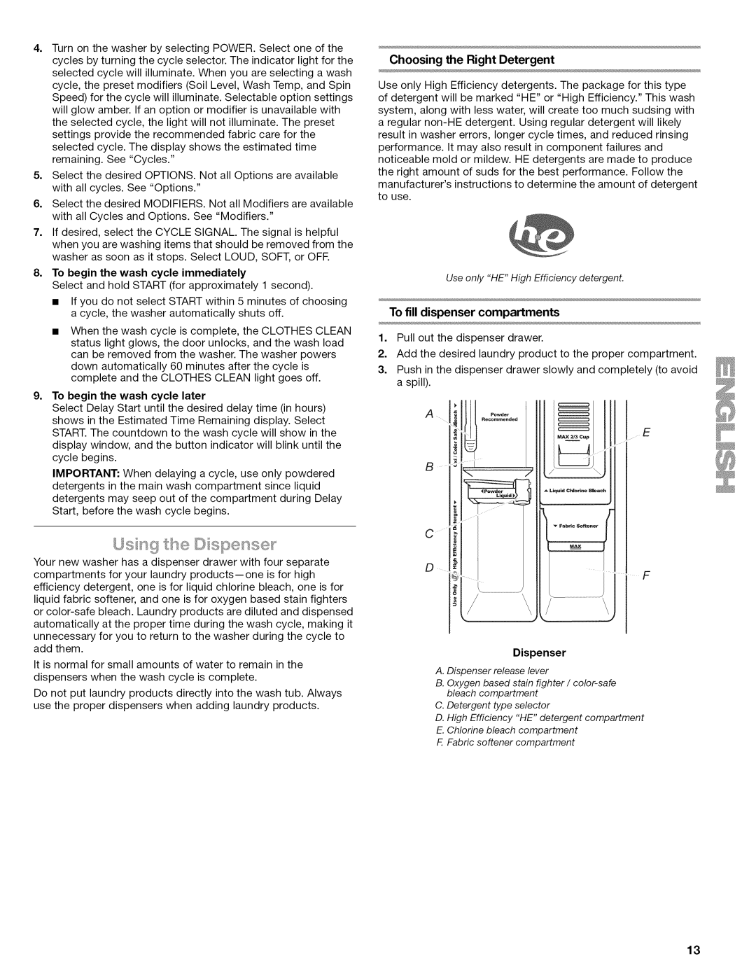 Kenmore 4778, 110.477 To fill dispenser compartments, To begin the wash cycle immediately, To begin the wash cycle later 