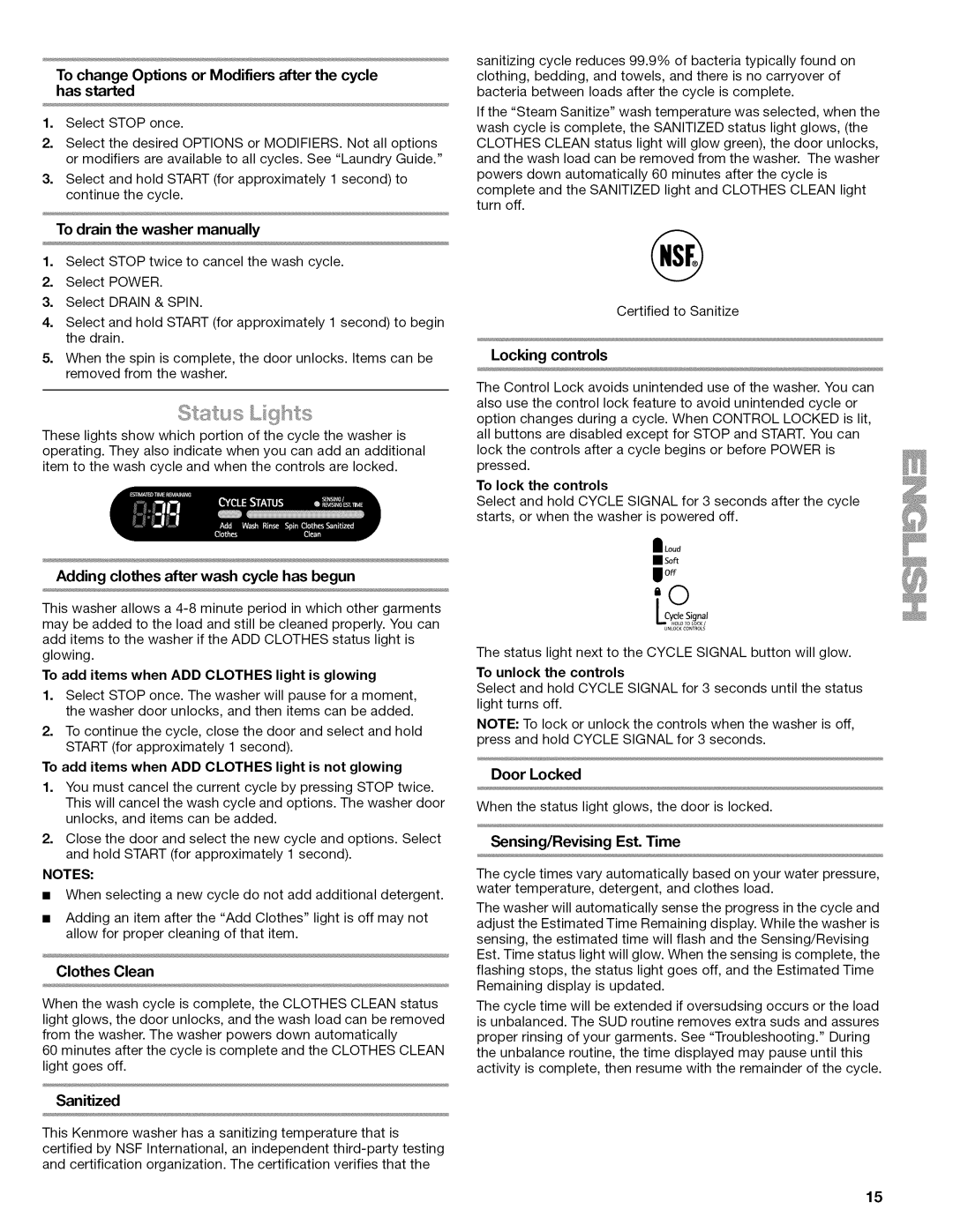 Kenmore 4771, 4778 To change Options or Modifiers after the cycle has started, Adding clothes after wash cycle has begun 