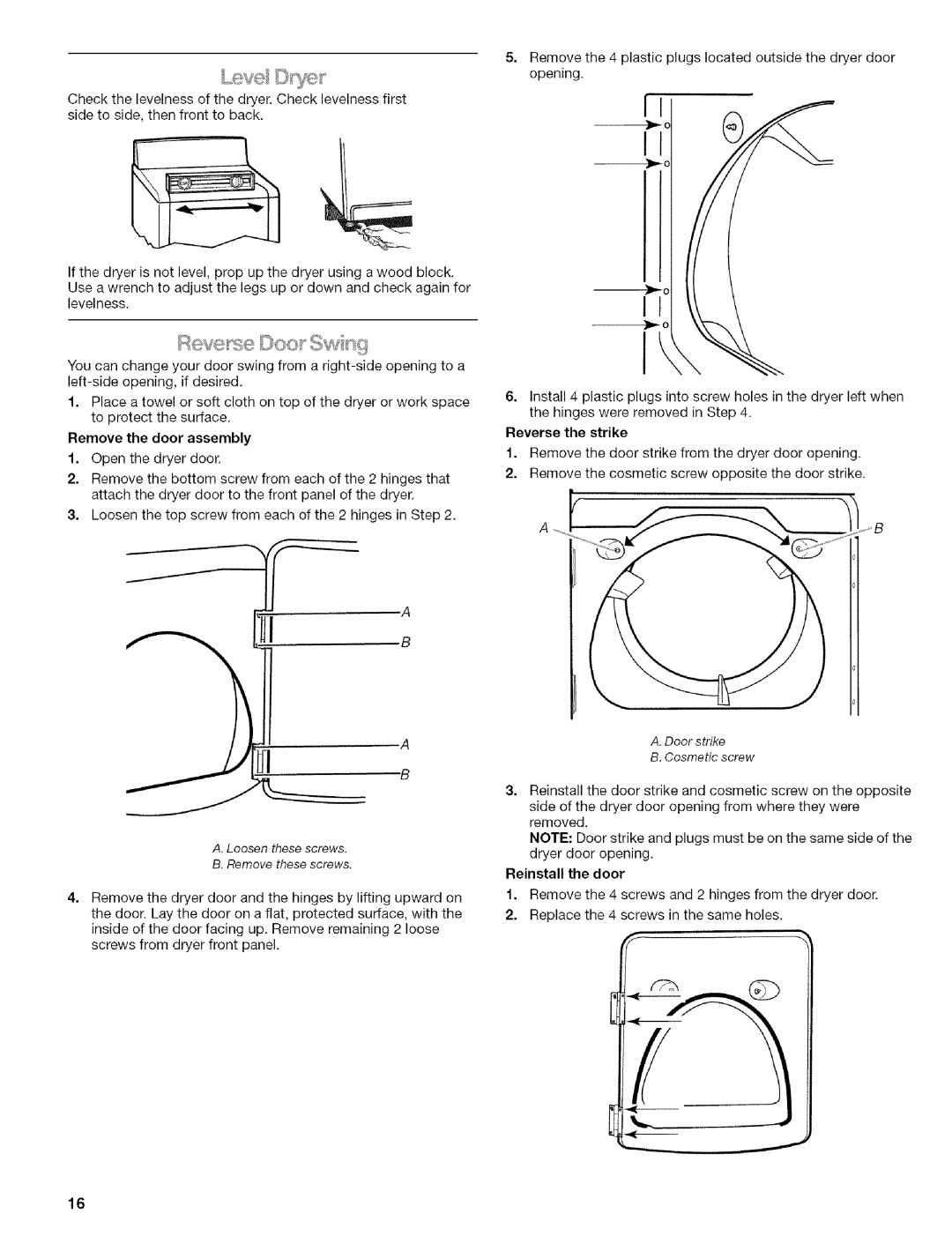 Kenmore 110.6706, 110.6707, 110.6705 manual Reinstall the door 