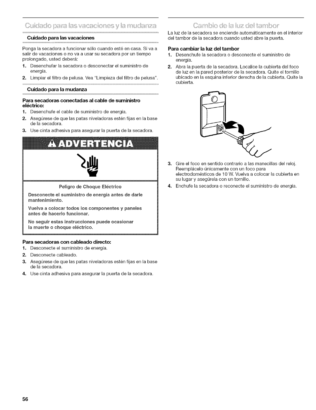 Kenmore 110.8586#, 110.8508# Cuidado para las vacaciones, Cuidado para la mudanza, Para secadoras con cableado directo 