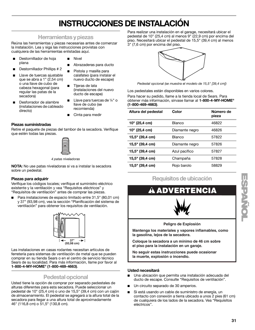 Kenmore 110.8708, 110.8709 Instrucciones DE Instalación, Herramientas y piezas, Pedestal opcional, Requisitos de ubicación 