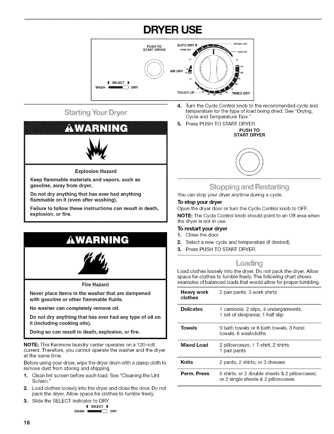 Kenmore 110.88732 manual Dryer USE, Push to Start Dryer 