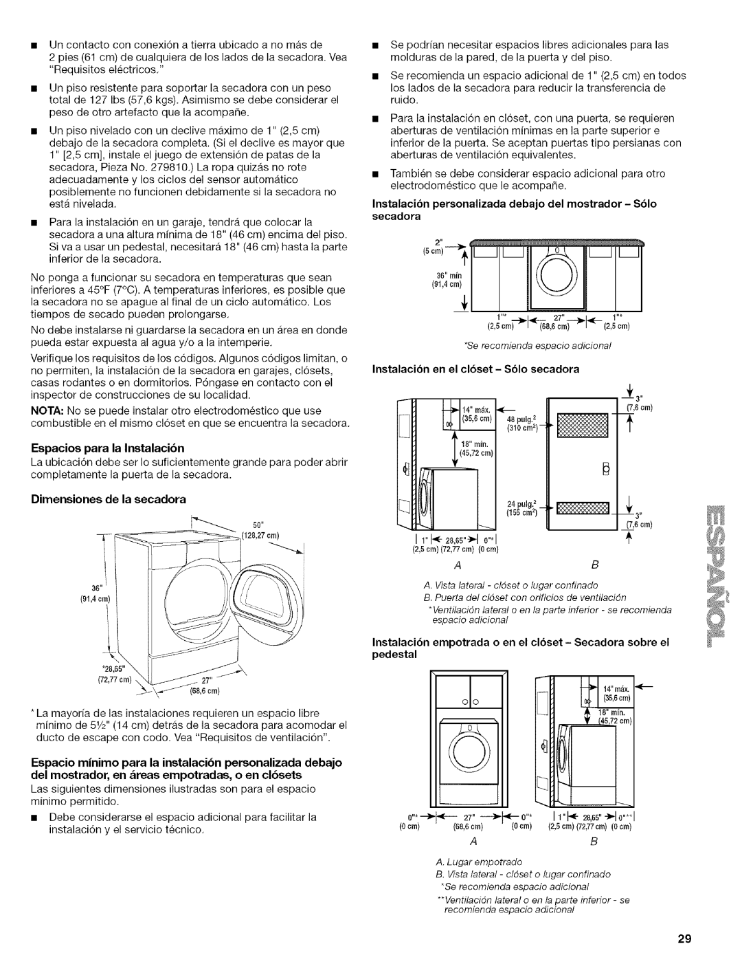 Kenmore 110.9656 manual Dimensiones de la secadora, Espacios para la Instalacibn, Instalacibn en el cl6set S61o secadora 