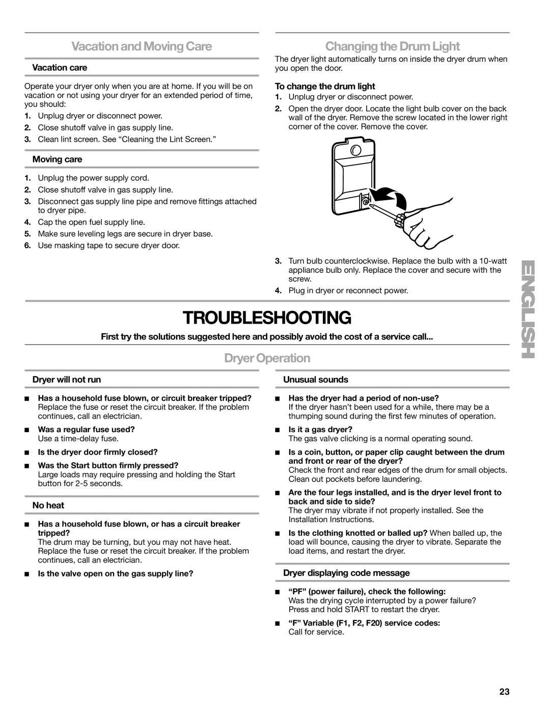 Kenmore 110.9787 manual Troubleshooting, Vacation and Moving Care, Changing the Drum Light, Dryer Operation 