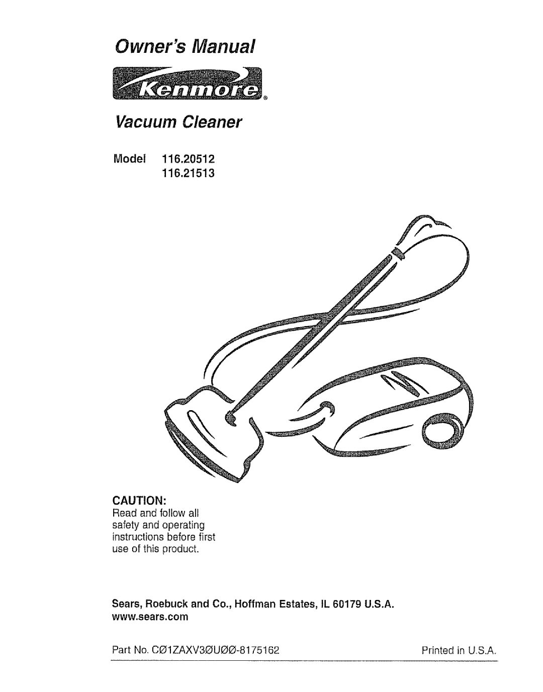 Kenmore 116.21513, 116.20512 owner manual Vacuum Cleaner 