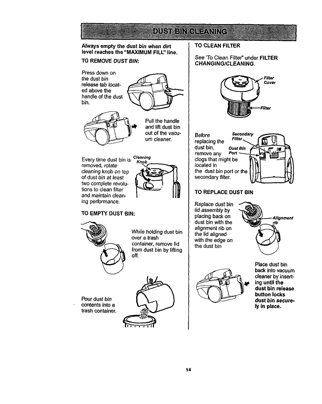 Kenmore 116.22823, 116.22822 owner manual Pour dust bin Contents into a trash container 