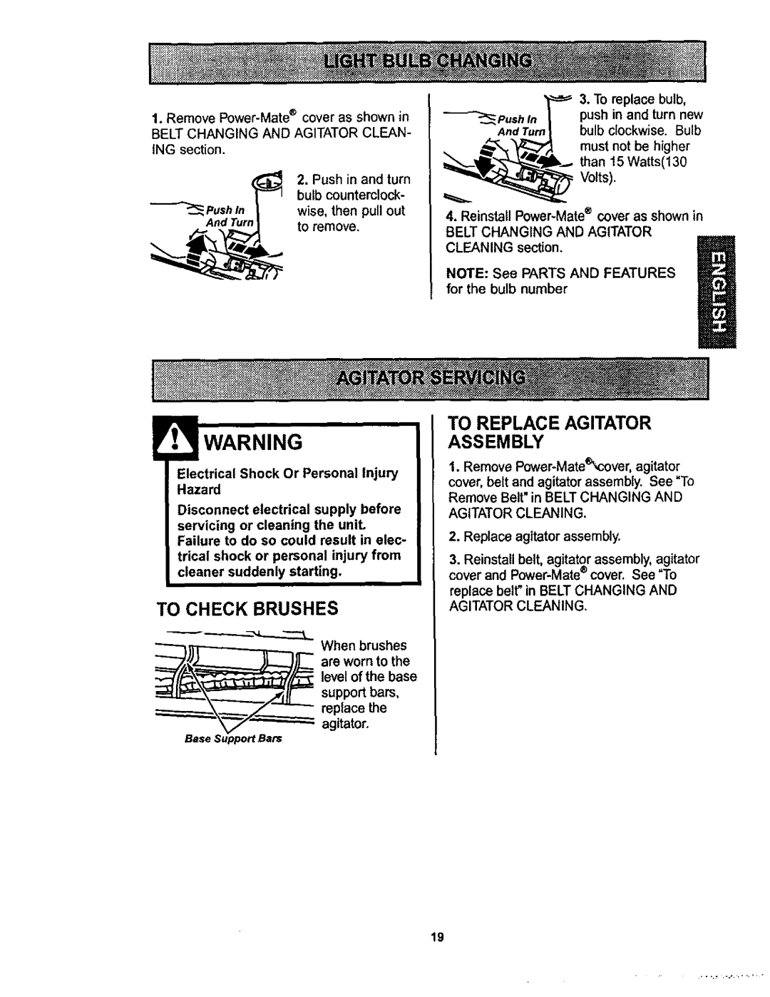 Kenmore 116.22822 To Replace Agitator Assembly, To Check Brushes, Wise, then pull out, Remove Power-Mateqover,agitator 