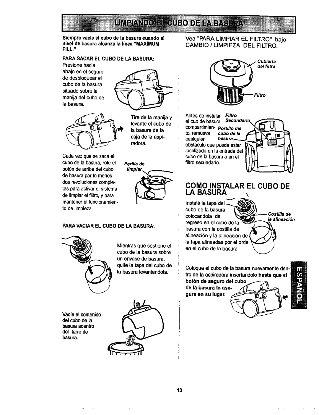 Kenmore 116.22822, 116.22823 owner manual Como Instalar EL Cubo DE LA Basura, Fill, Para Vaciar EL Cubo DE LA Basura 