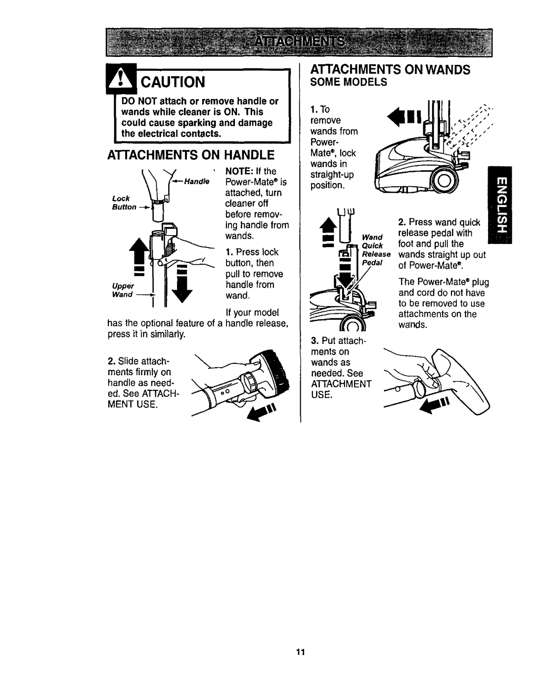 Kenmore 116.23512, 116.23513 On Handle, Attachments on Wands, Pedal of Power-Mate, From, Release wands straight up out 