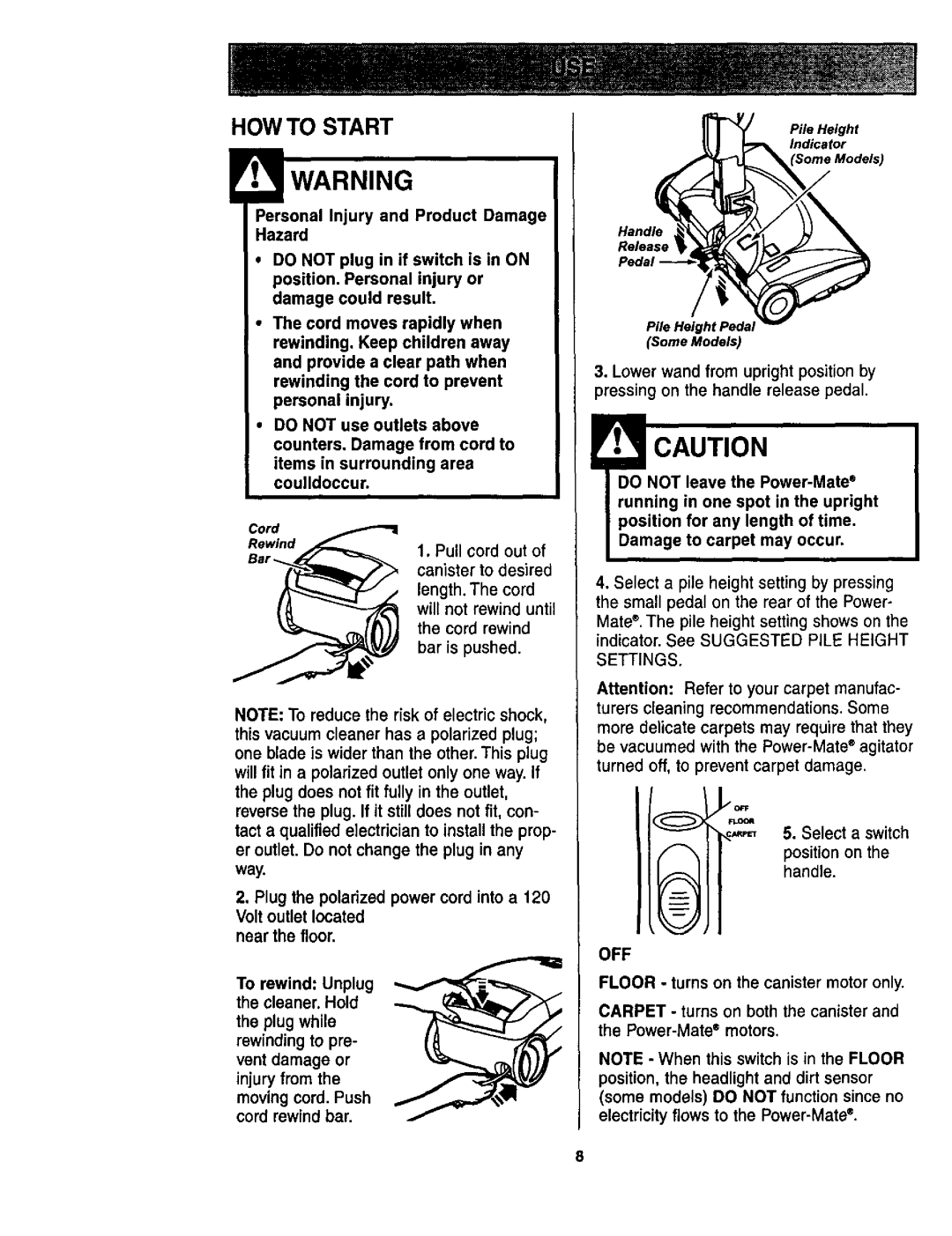 Kenmore 116.23513, 116.23512 HOW to Start, Way, Select a switch Position on Handle, Floor turns on the canister motor only 