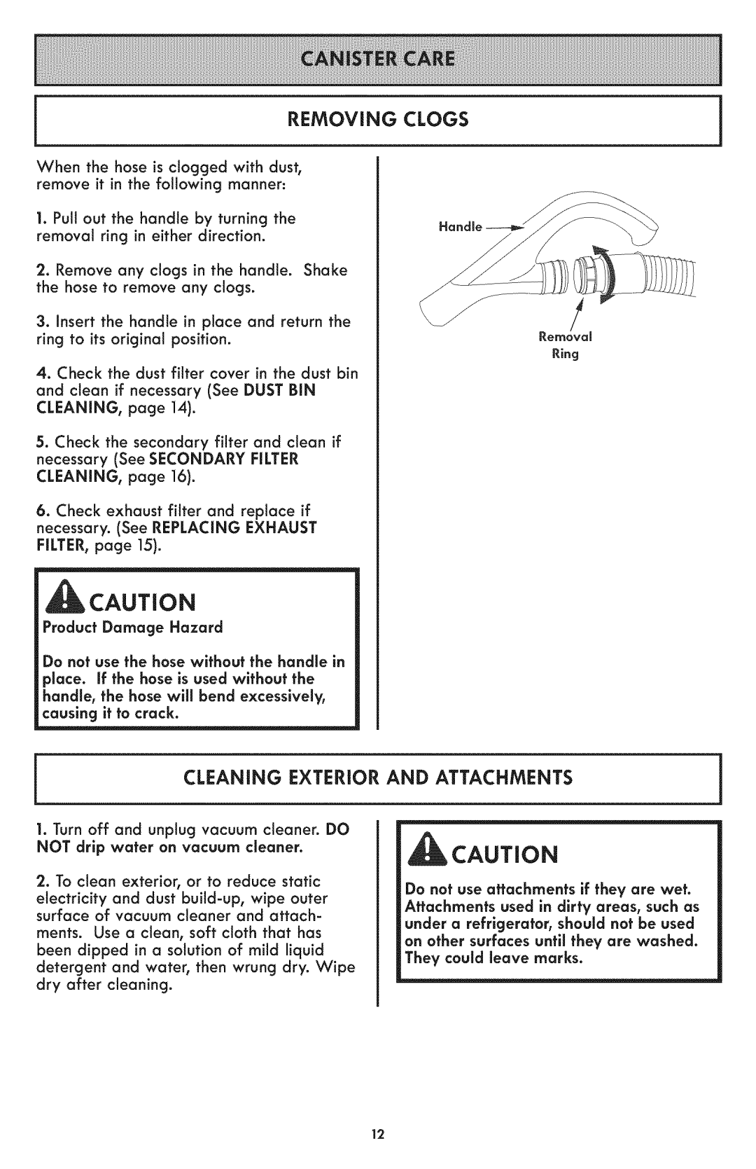 Kenmore 116.24194 manual Removing Clogs, Cleaning Exterior and Attachments, Necessary See Secondary Filter CLEANING 