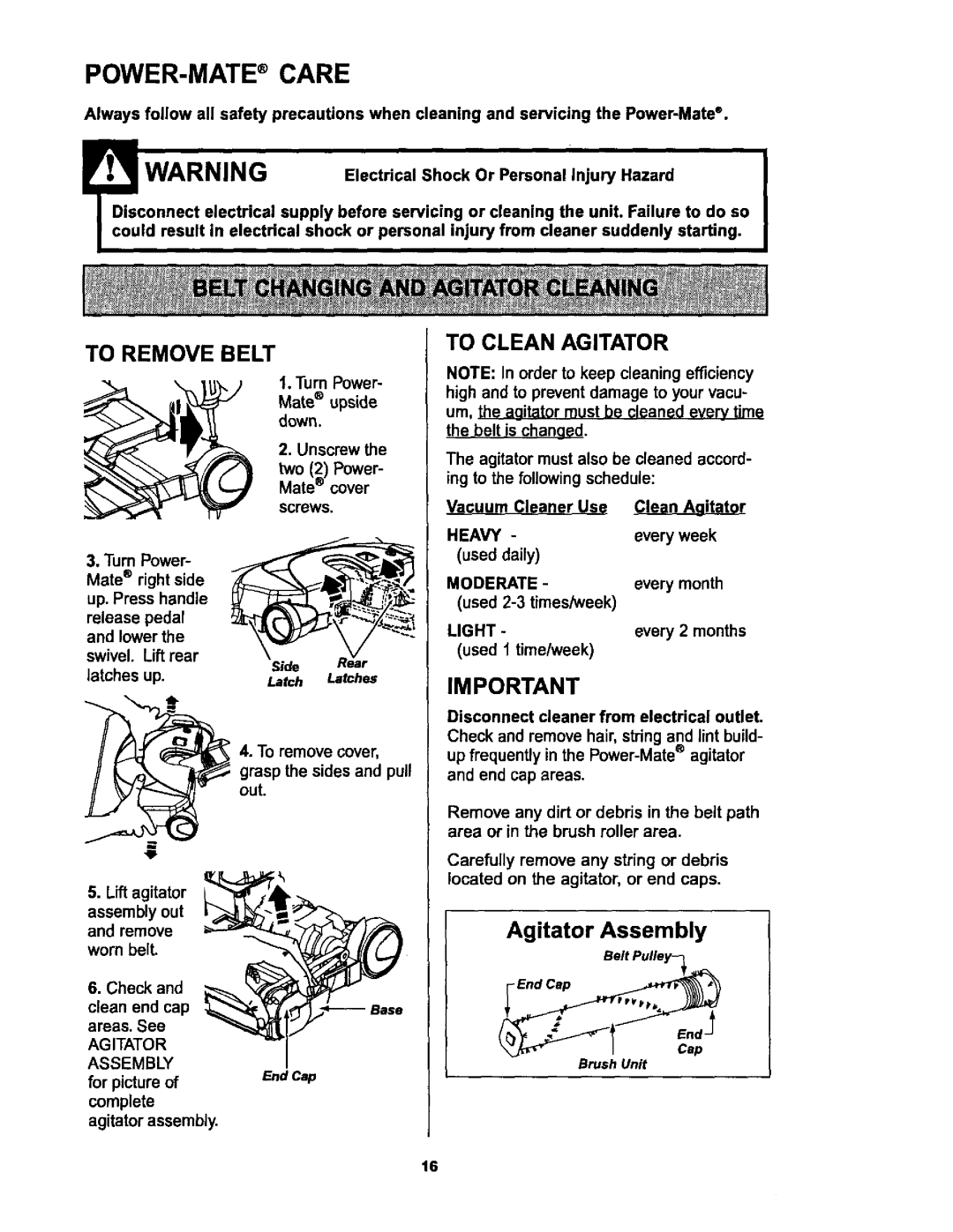 Kenmore 116.25512, 116.25513 owner manual Power-Matecare, To Remove Belt, To Clean Agitator, Latch Latches, Every month 