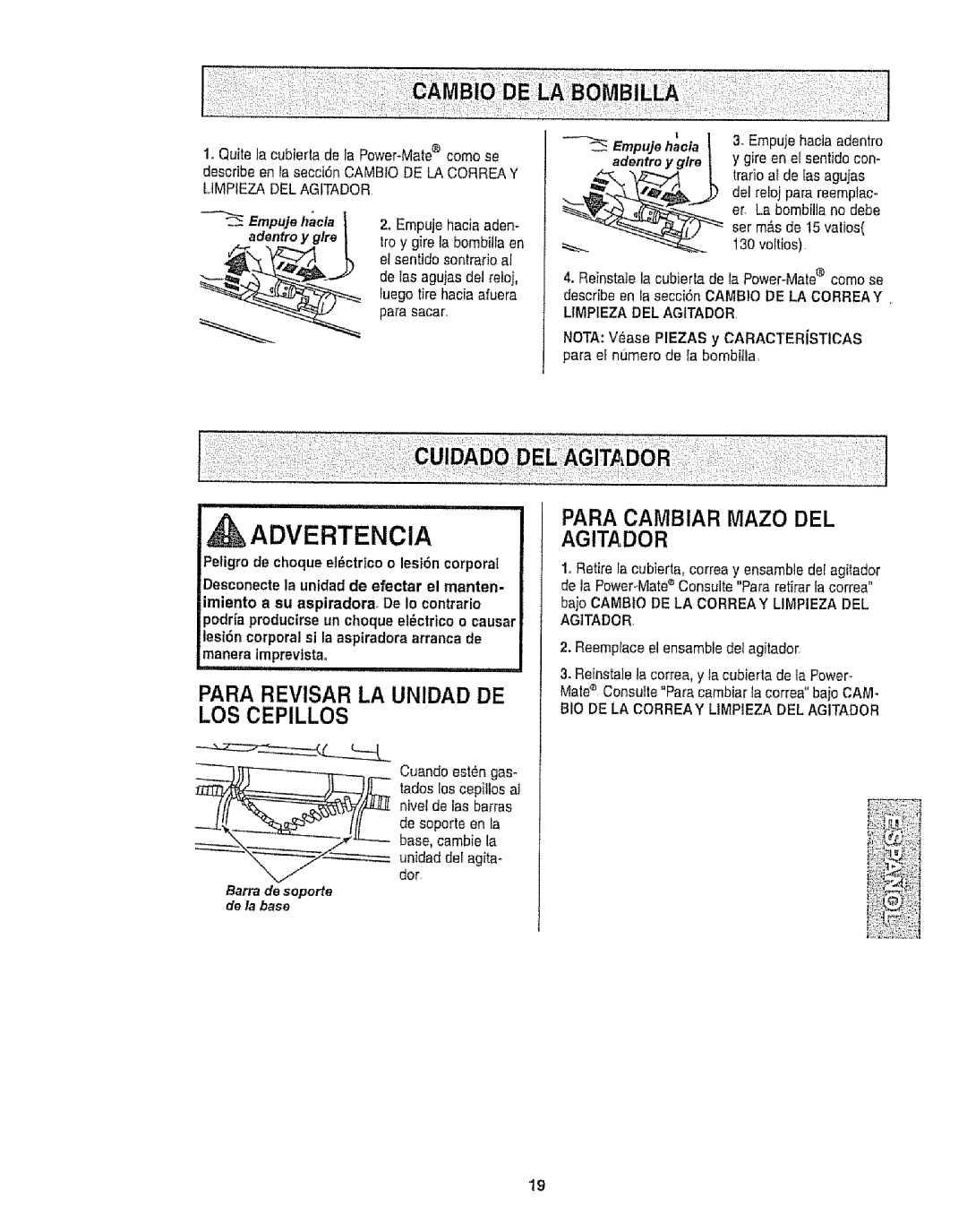 Kenmore 116.25812 ADVERTENCiAI, LOS Cepillos, Empuje hacia aden, El sentido sontrario al, Empujehacia I adentro y g/re 