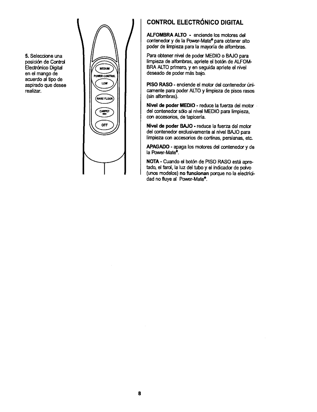 Kenmore 116.25914, 116.25915 owner manual Posicidn de Control, En el mango de acuerdoal tipode aspirado que desee realizar 