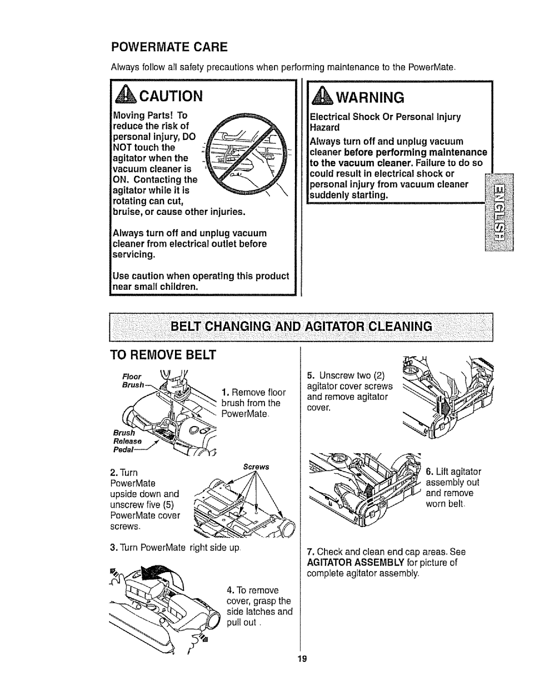 Kenmore 116.28014 To Remove Belt, Use caution when operating this product near small children, Suddenly .starting 