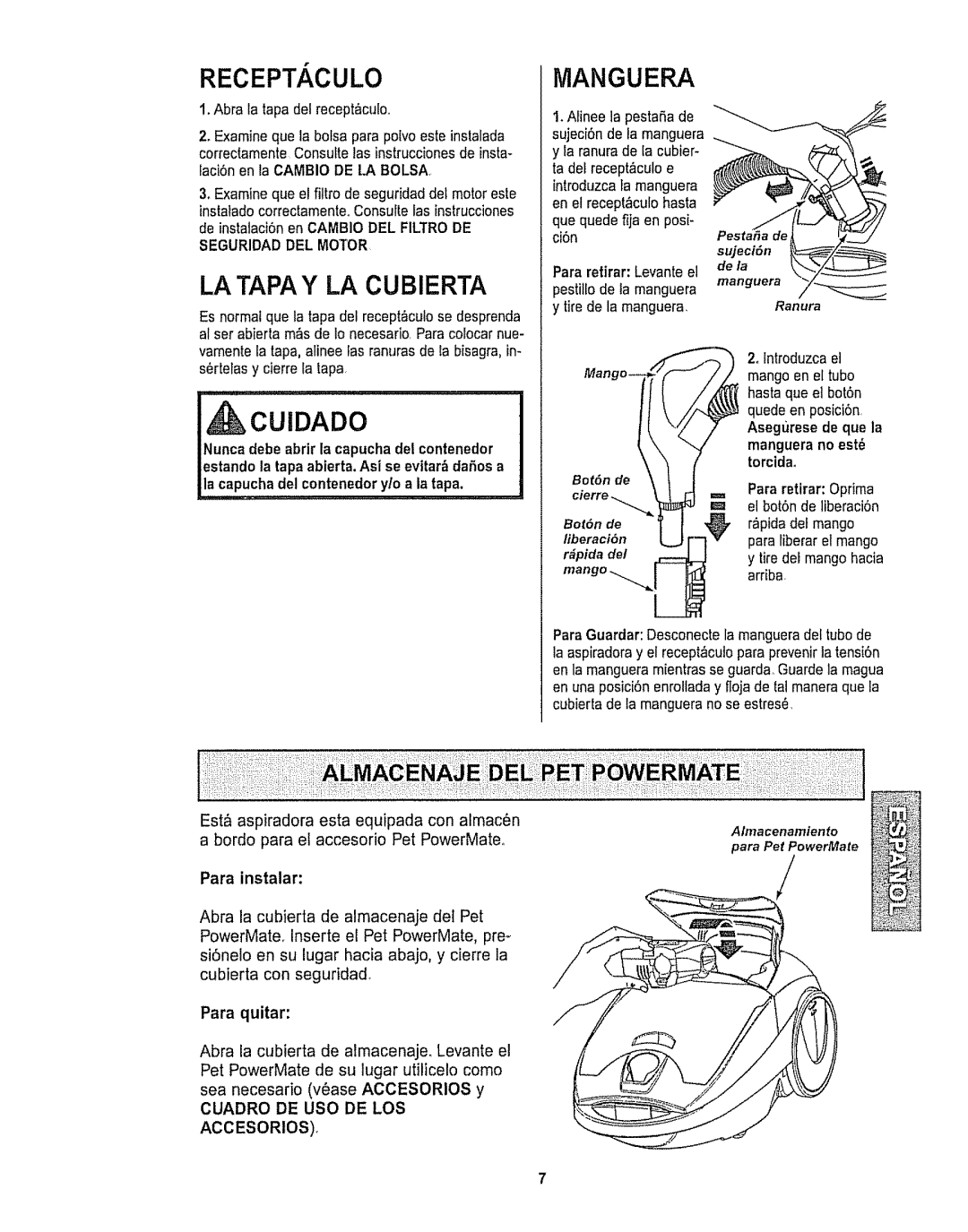 Kenmore 116.28615 owner manual RECEPT, Culo, Manguera, LA Tapa Y LA Cubierta, Cuidado, Para instalar 