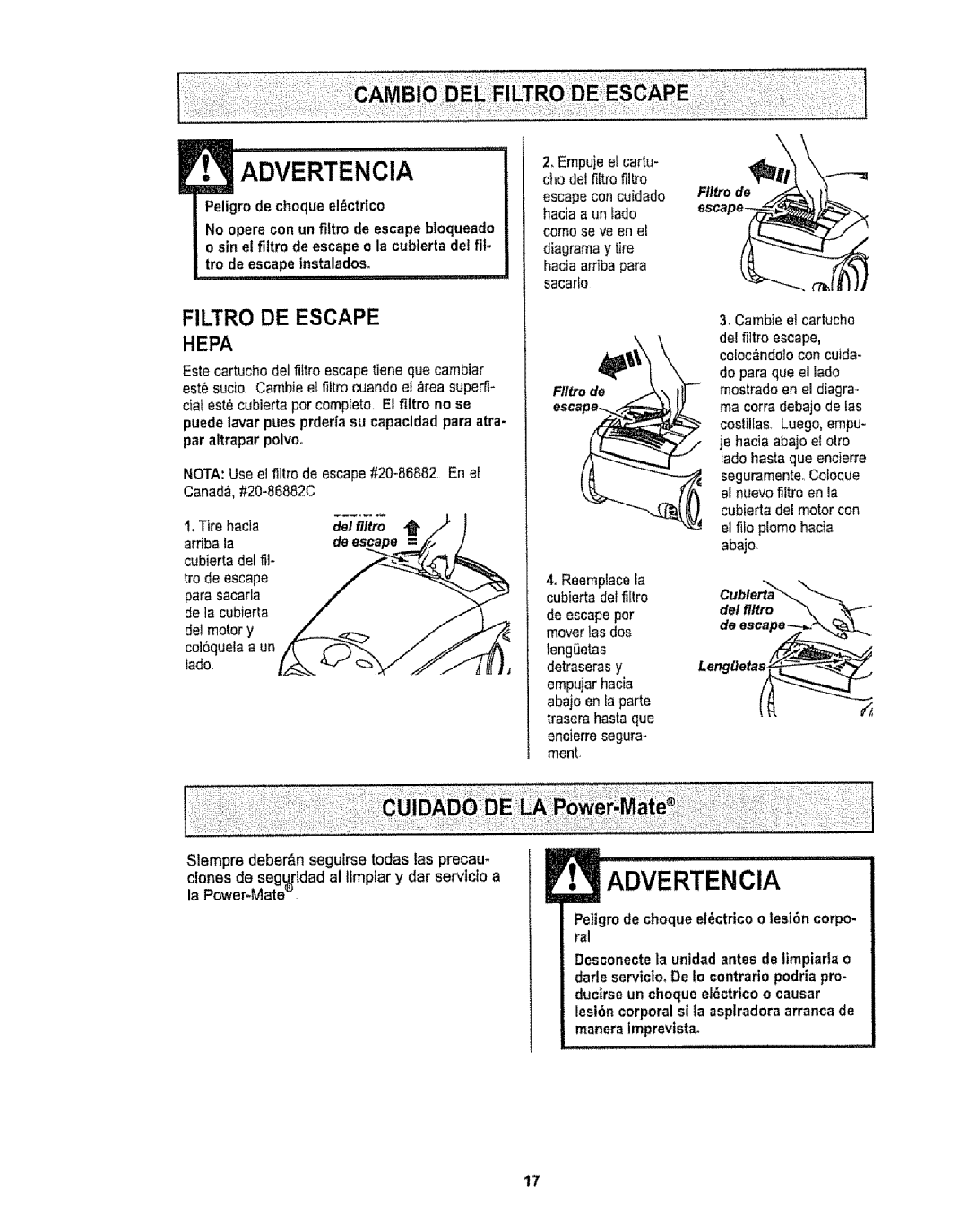 Kenmore 116.29912 owner manual Del filtro, Fro de escape, Peligrode cheque el0ctrico o lesi6n corpo- ral 