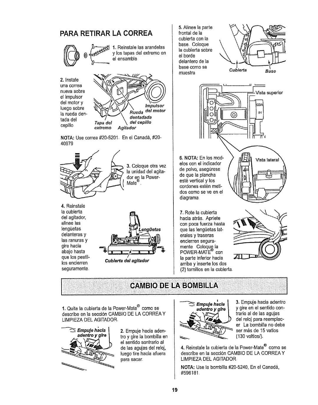 Kenmore 116.29912 owner manual Para Retirar LA Correa 