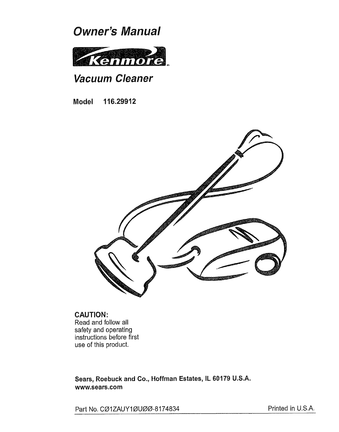 Kenmore 116.29912 owner manual Model, Part No, CO1ZAUY10U00_8174834, Printed in U,SA, Vacuum Cleaner 