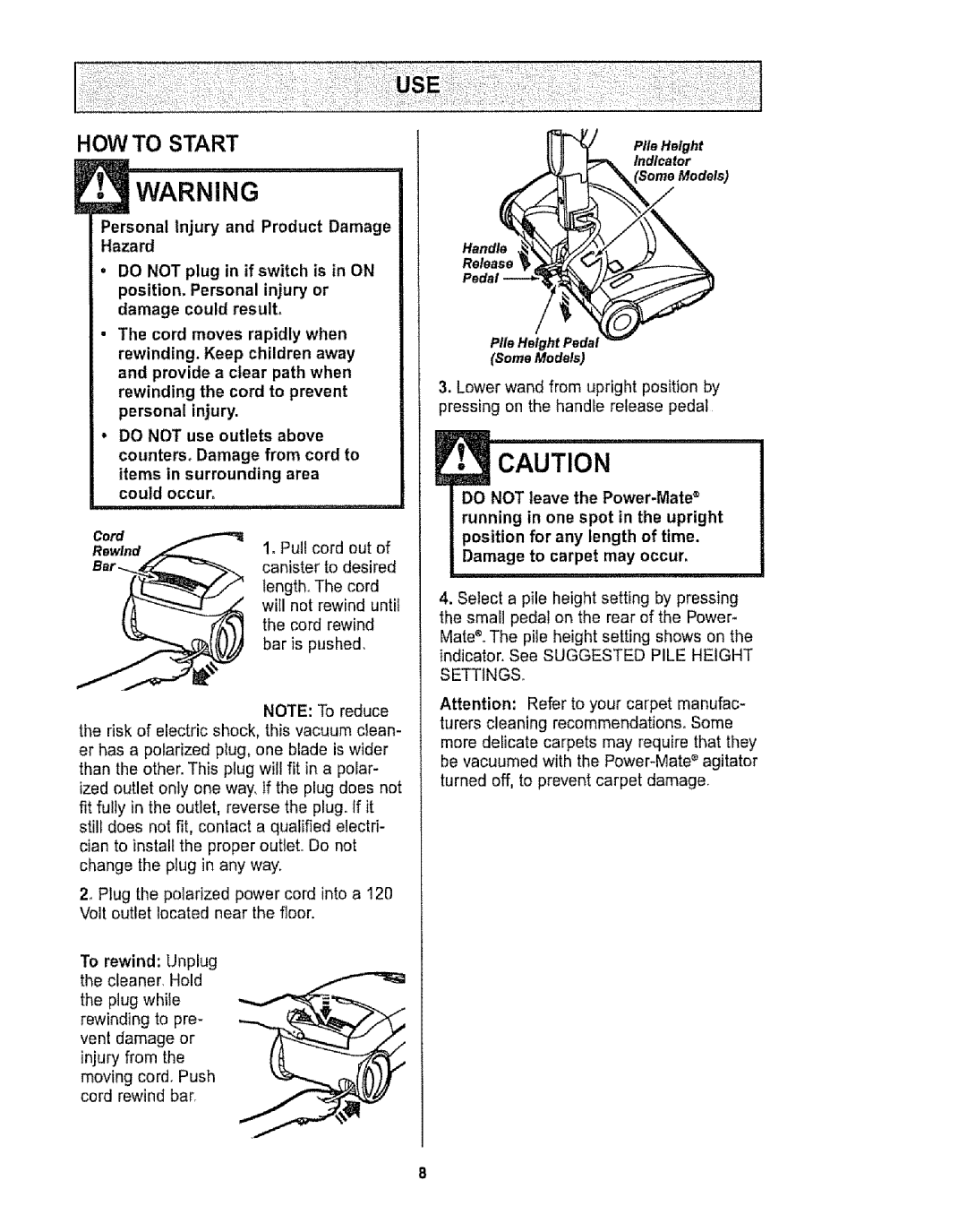 Kenmore 116.29912 owner manual E• Caution, How To Start, Personal Injury and Product Damage Hazard 